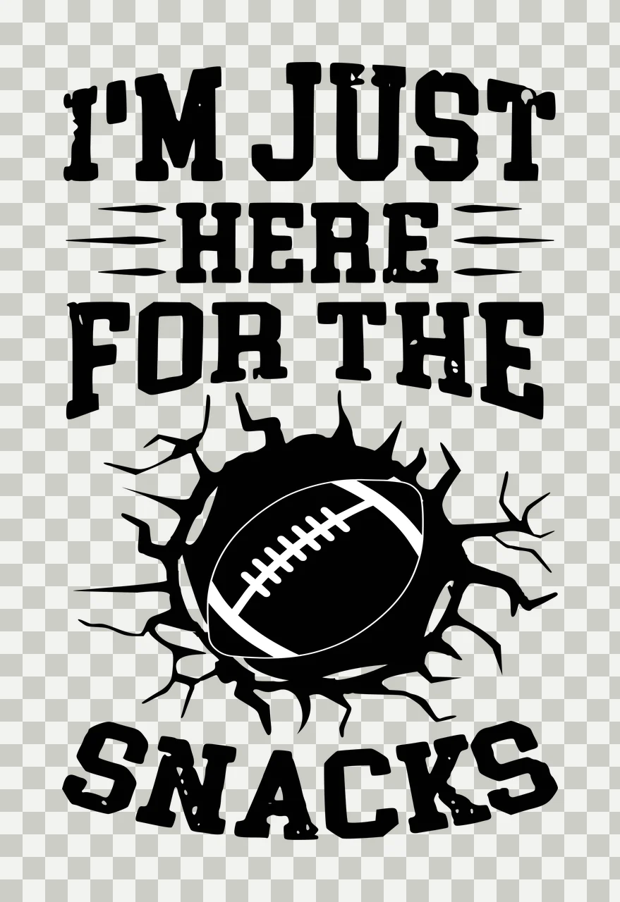 I'M JUST HERE FOR THE SNACKS American football sports humor quote Design with cracked surface, bursting hole, distressed typography and accent lines in black and white transparency and detail preview thumbnail