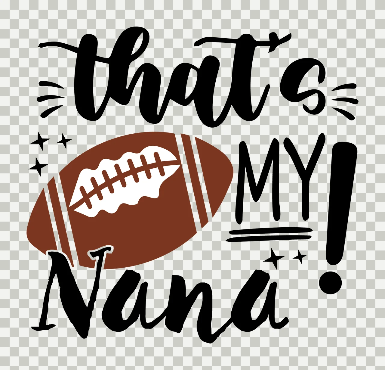 That S My Nana Football Graphic stars silhouette black typography transparency and detail preview thumbnail