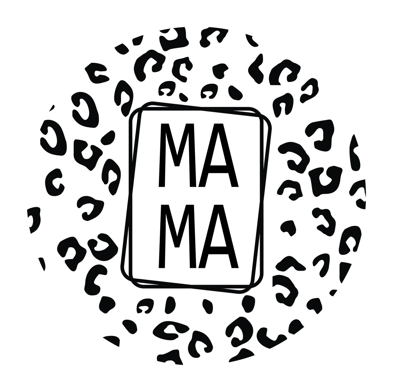 MAMA Typography with rectangle frame, leopard spots in black, white graphic Style