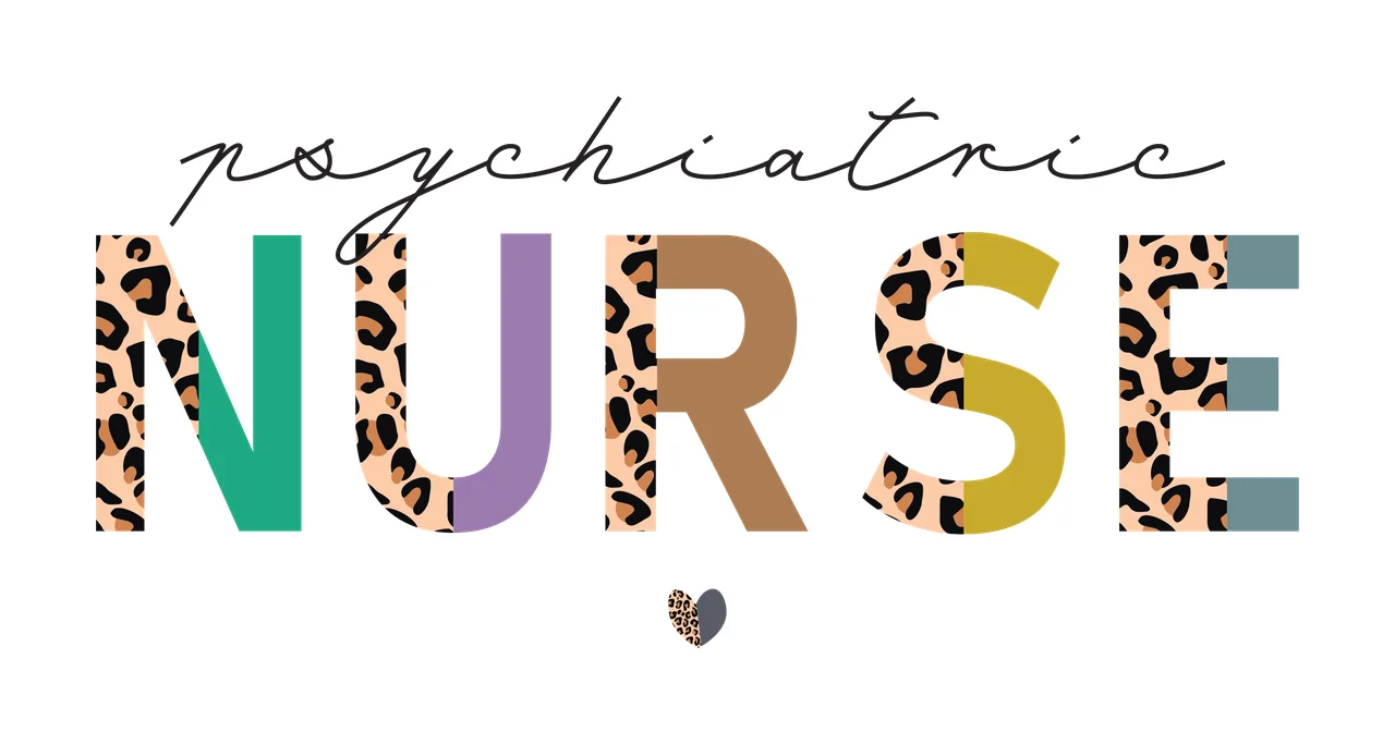 Psychiatric NURSE Typography Design with script text, block letters, leopard print pattern and heart icon in black, tan and green