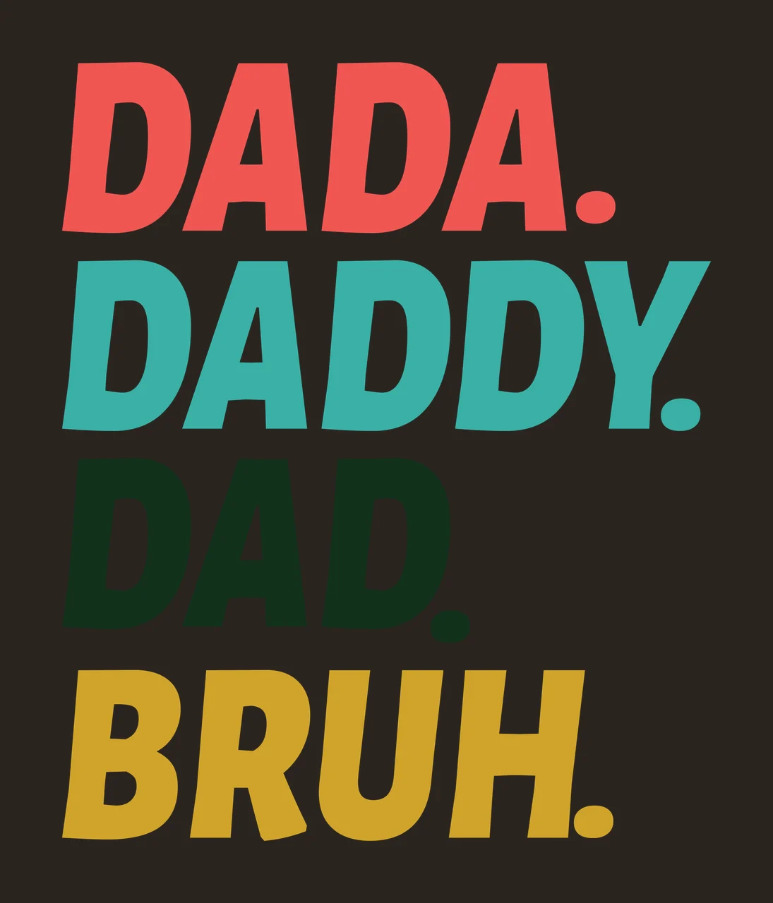 Dada Daddy Dad Bruh List Of Words typography black white contrast preview thumbnail