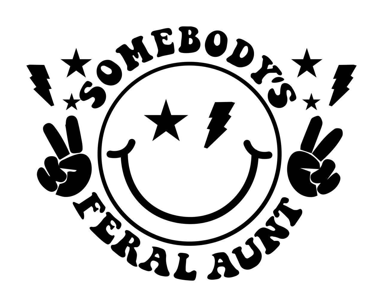 SOMEBODY'S FERAL AUNT smiley face emblem Design with star eye, lightning bolt eye, peace sign hands and stars in black and white