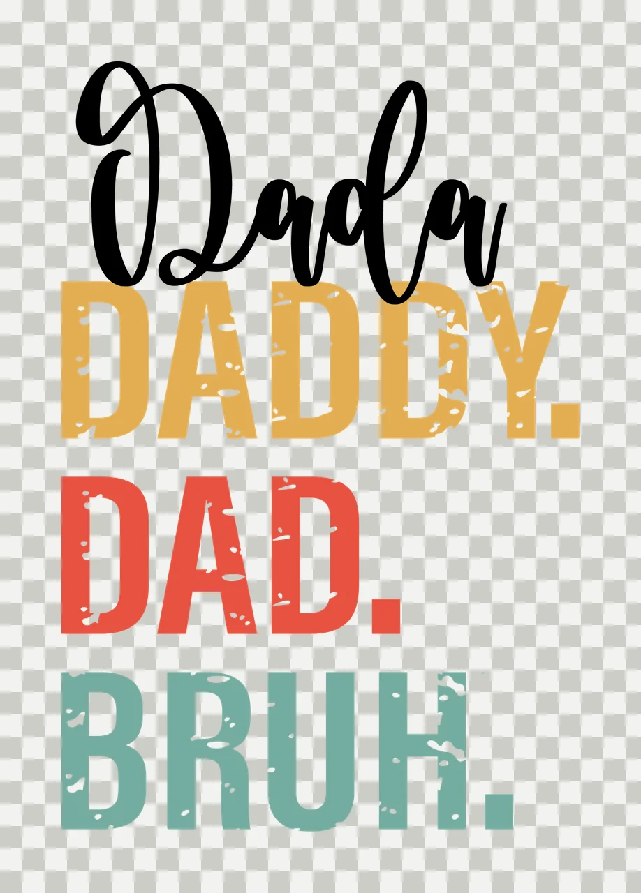 Dada Daddy Dad Bruh Text typography distressed black words transparency and detail preview thumbnail