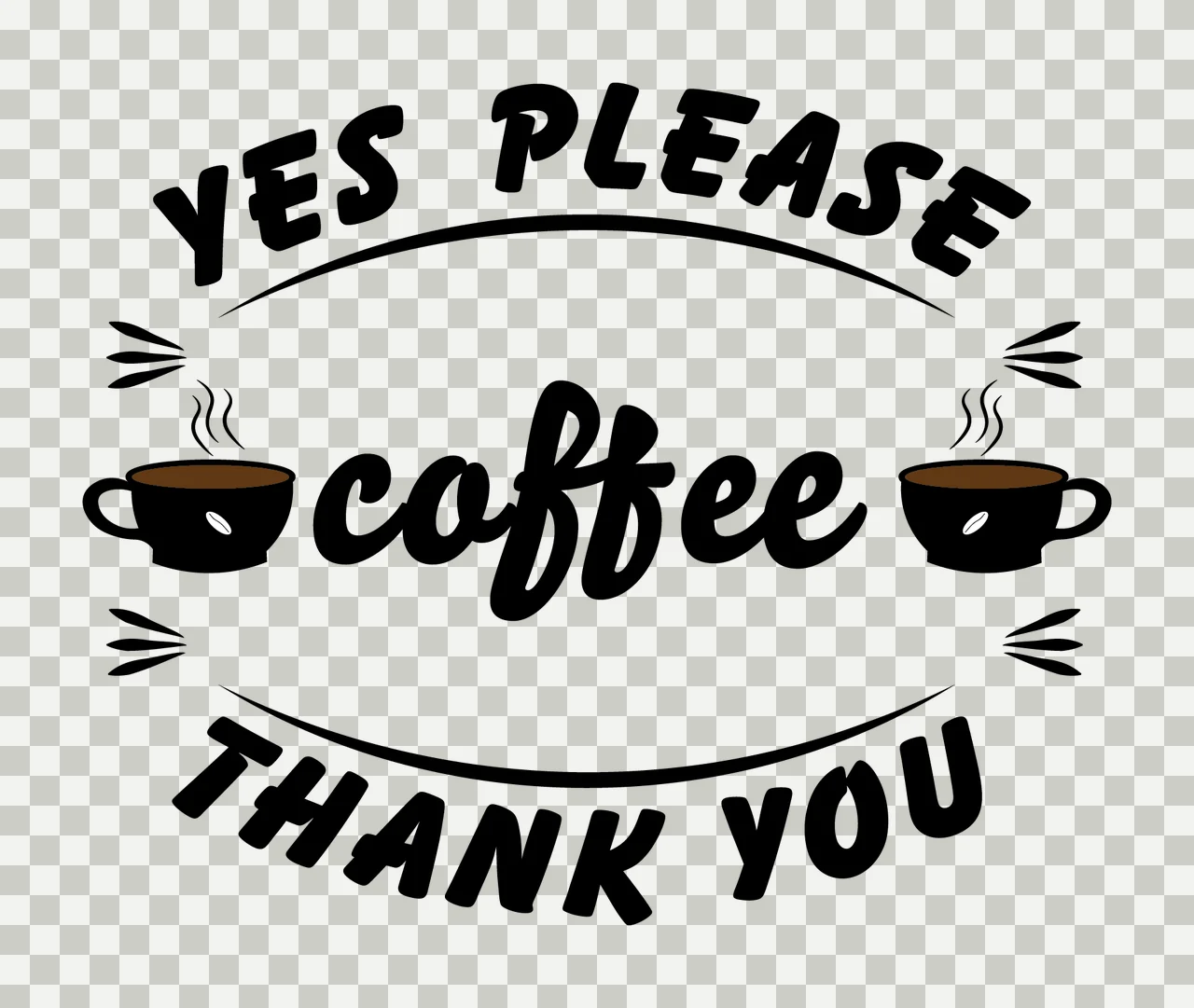 Can Glass Wrap Yes Please Coffee Thank You text design cups transparency and detail preview thumbnail