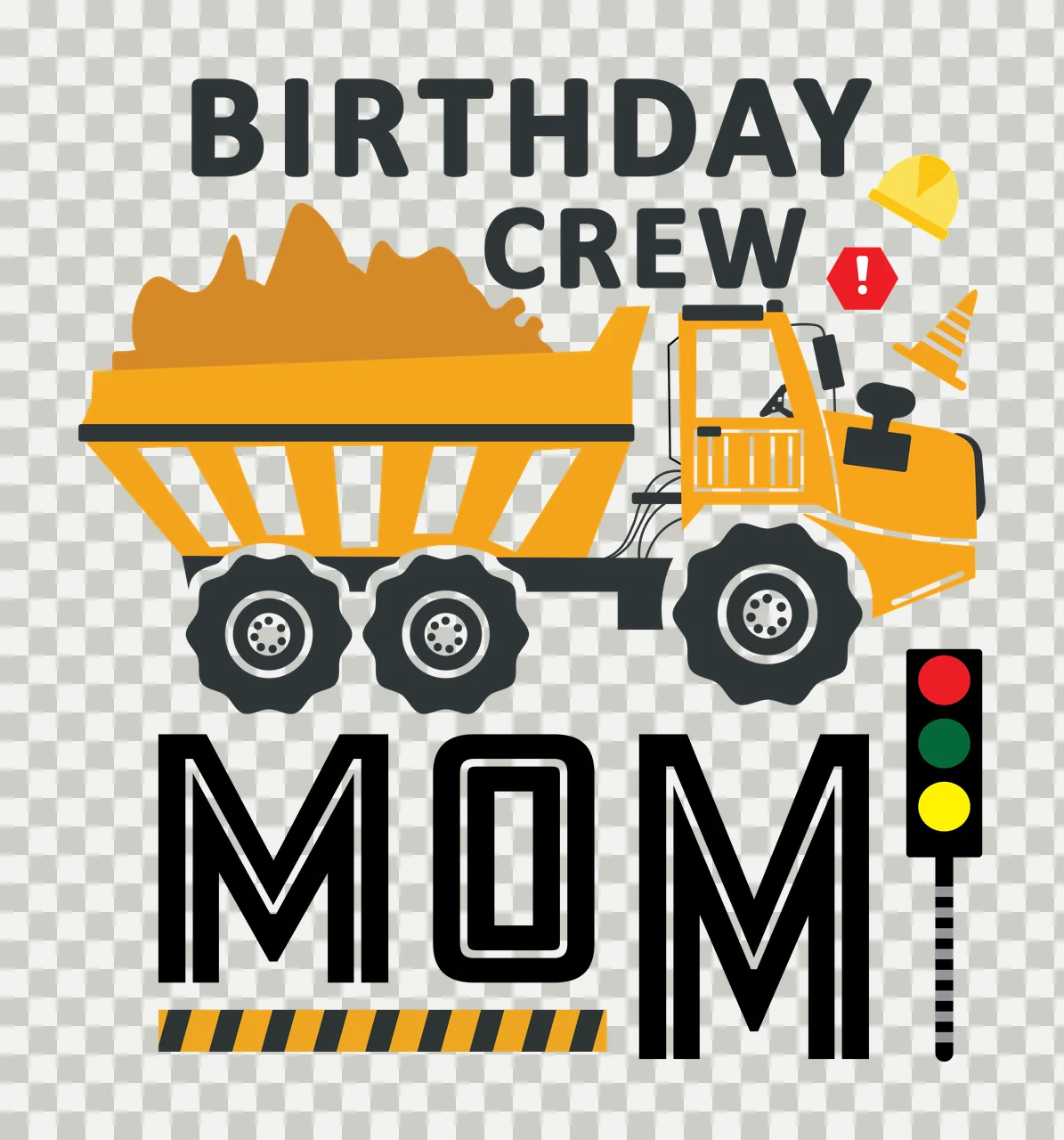 Birthday Crew Construction Birthday Crew Mom Truck Illustration dump transparency and detail preview thumbnail