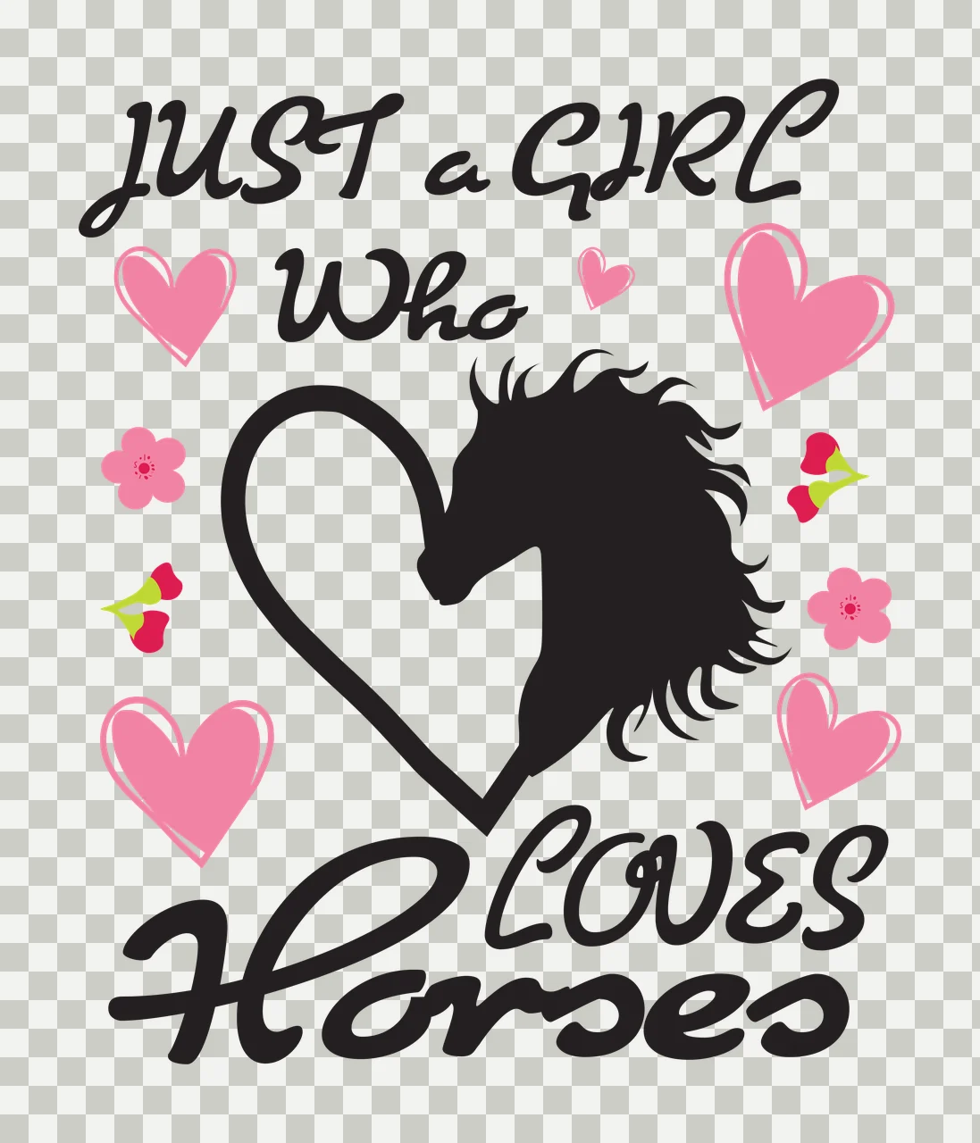 JUST a GIRL Who LOVES Horses Equestrian typography with text, heart outline, pink hearts and pink flowers in black and green transparency and detail preview thumbnail