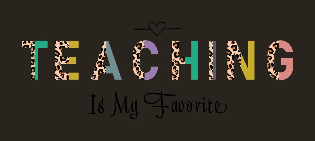 Teaching Is My Favorite Black Text With Small display heart symbol contrast preview thumbnail