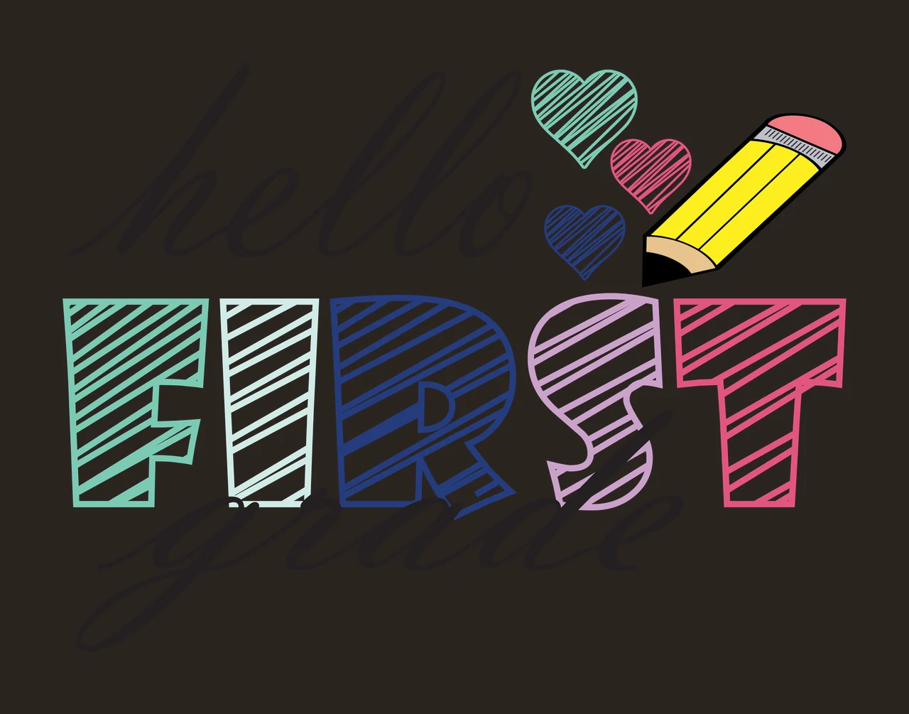 School Grade Hello Hello First Grade Text pencil hearts typographic contrast preview thumbnail