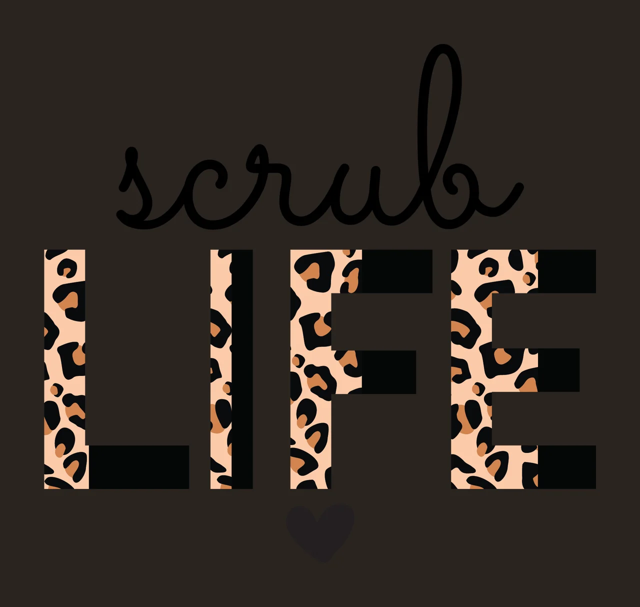 Scrub Life With Leopard Print typography displaying heart black contrast preview thumbnail