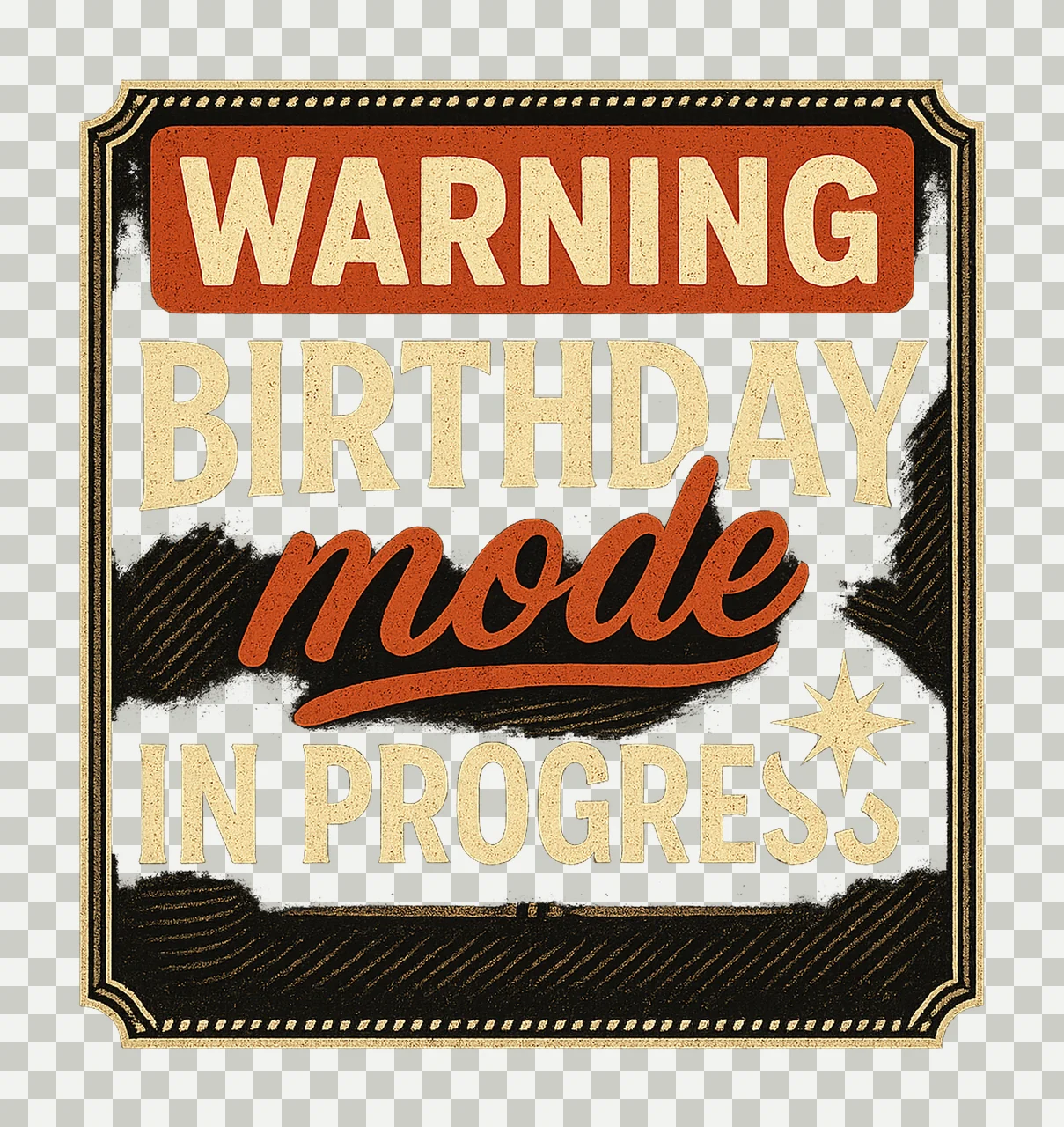 Funny Birthday Warning Birthday Behavior in Progress transparency and detail preview thumbnail
