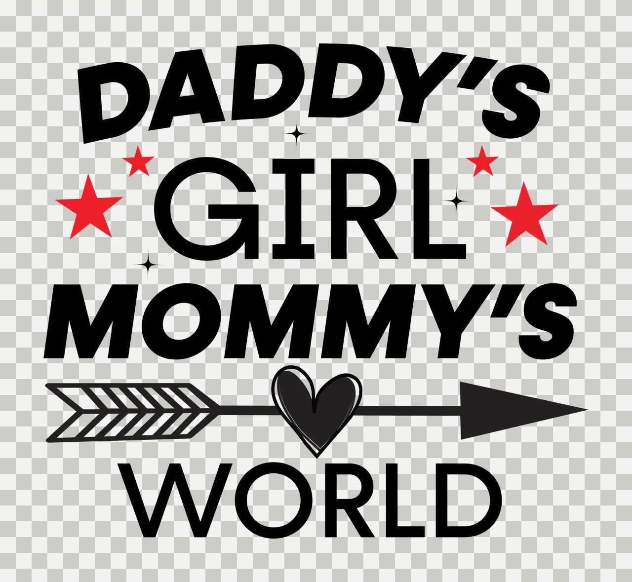 Daddy S Girl Mommy S World With Arrow Emphasize stars heart transparency and detail preview thumbnail