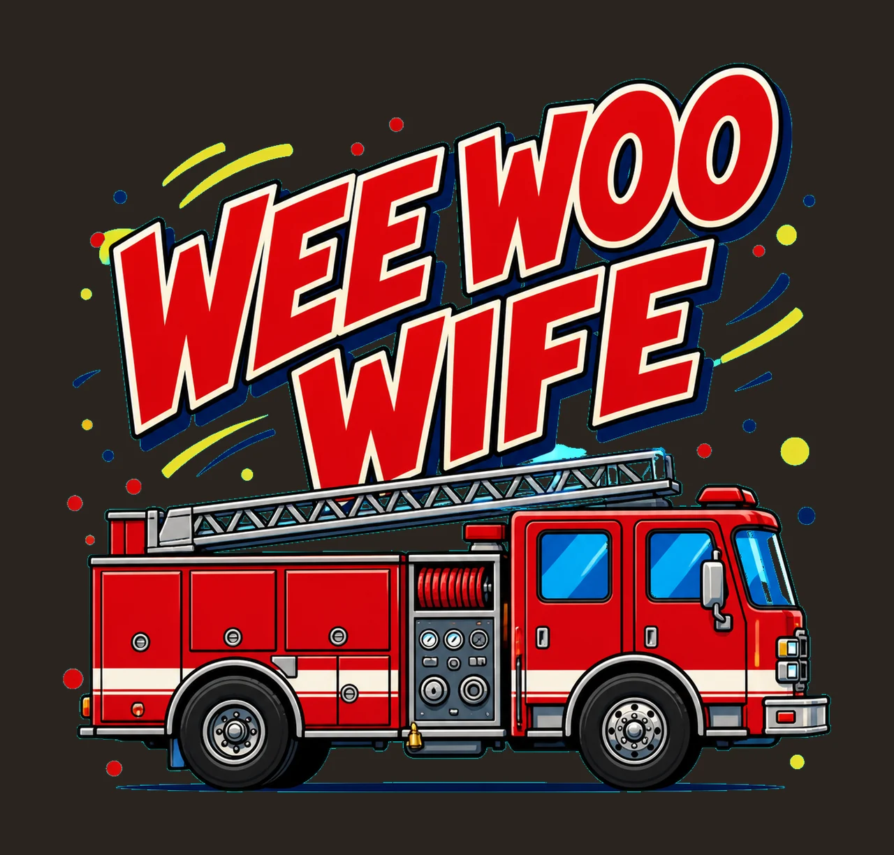 Wee Woo Wife Firefighter Wife Sublimation Design Side View contrast preview thumbnail