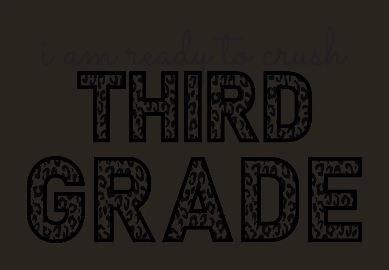 I am ready to crush THIRD GRADE Typography Design with text 'i am ready to crush' and text 'THIRD' with leopard pattern fill in black and white contrast preview thumbnail
