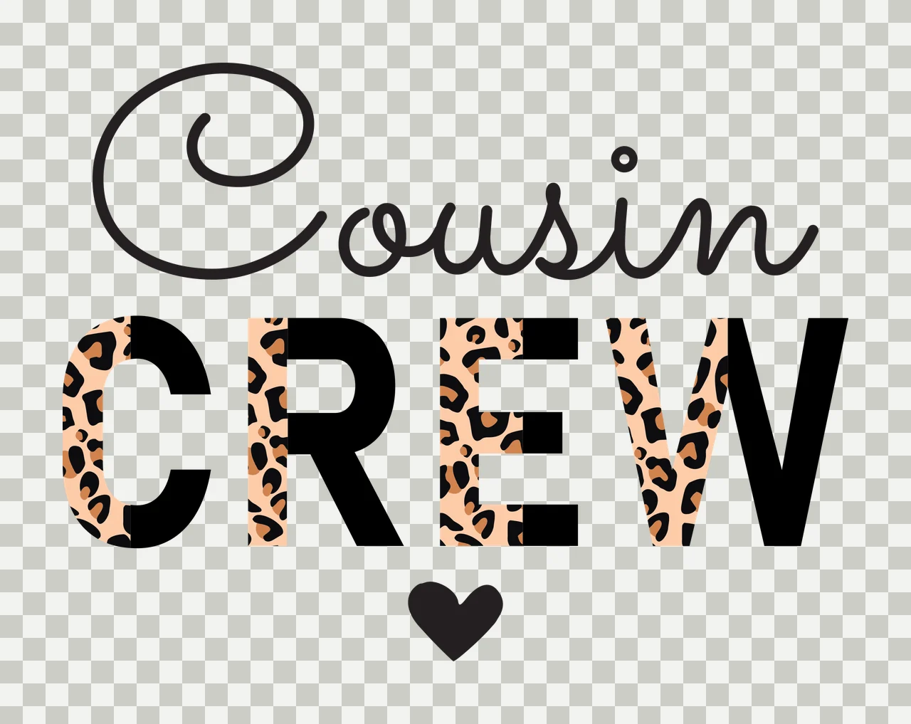 Cousin CREW Typography Design with black cursive 'Cousin', black block letters 'CREW' with leopard print fill and small black heart in tan and brown transparency and detail preview thumbnail