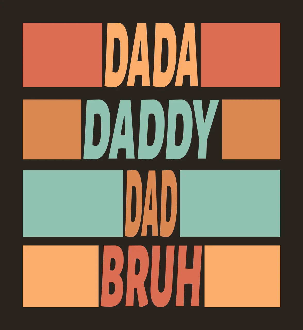 Dada Daddy Dad Bruh Text Bars contrast preview thumbnail