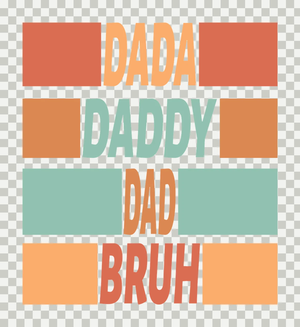 Dada Daddy Dad Bruh Text Bars transparency and detail preview thumbnail