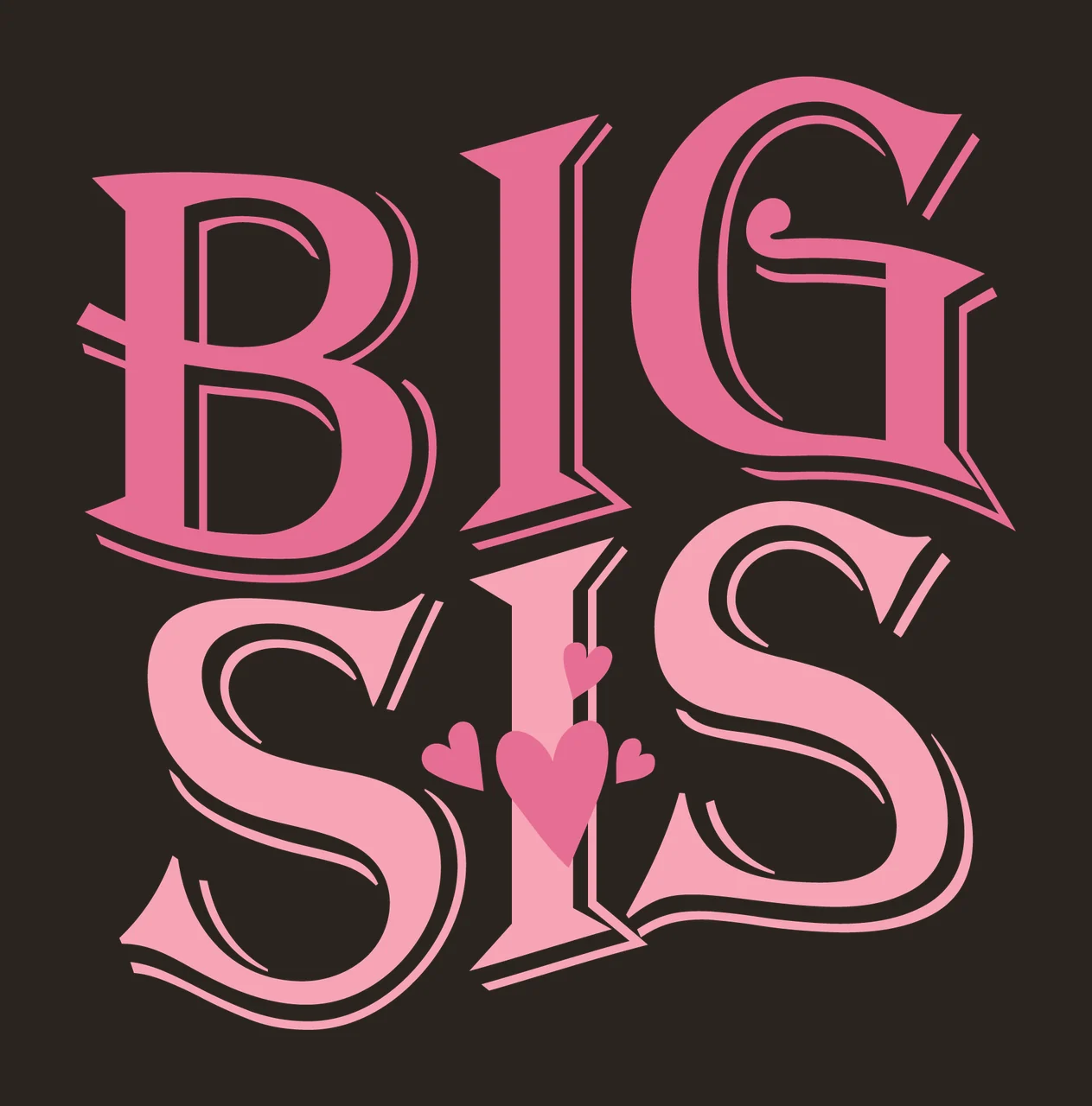 Big Sis Lettering With Hearts Typography Stylized text serif font contrast preview thumbnail