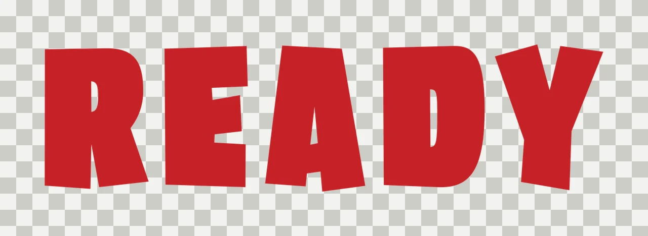 Ready Bold Black Capital Letters Spelling The Word typography transparency and detail preview thumbnail