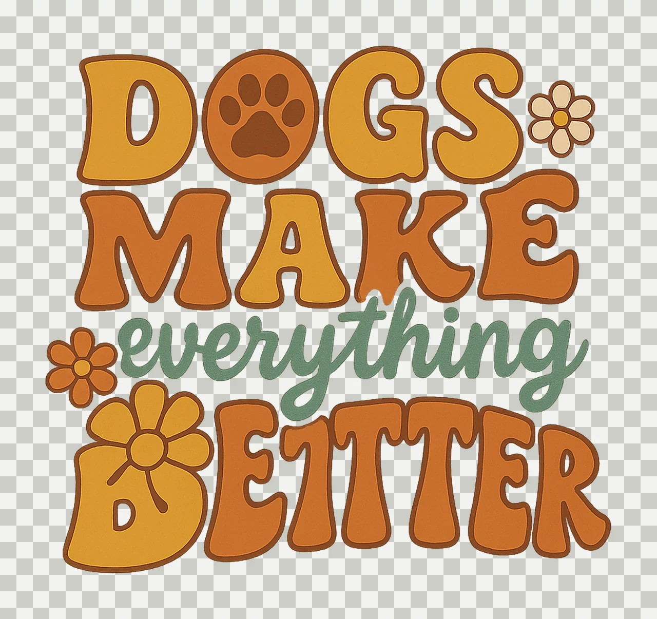 Dogs Make Everything Better Womens Dog Shirt Design Dog Mom transparency and detail preview thumbnail