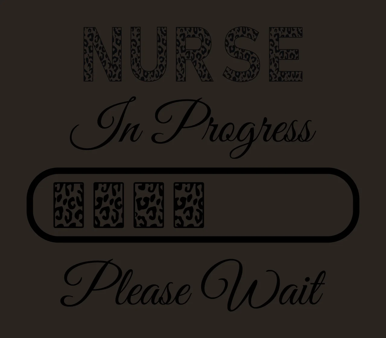 Nurse In Progress Text With Leopard Print Loading bar black contrast preview thumbnail