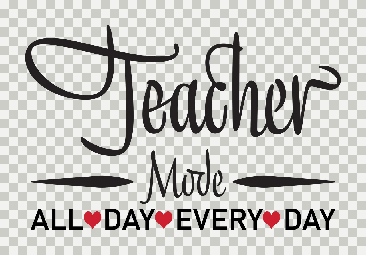 Teacher Mode All Day Every Day Typography Graphic heart script transparency and detail preview thumbnail