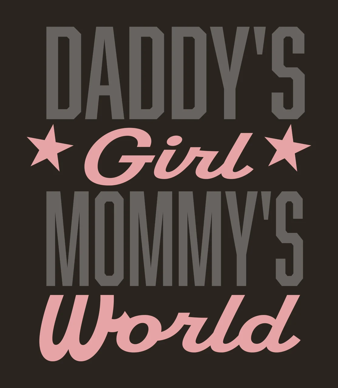 DADDY'S Girl MOMMY'S World Typography Design with pink star in gray contrast preview thumbnail