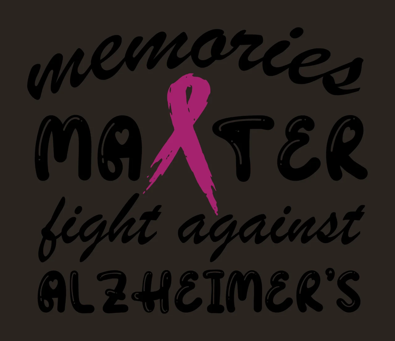 Memories Mahter Fight Against Alzheimer S Quote ribbon typography contrast preview thumbnail
