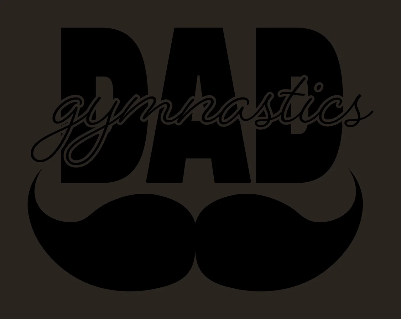 Dad Gymnastics Text With Mustache contrast preview thumbnail