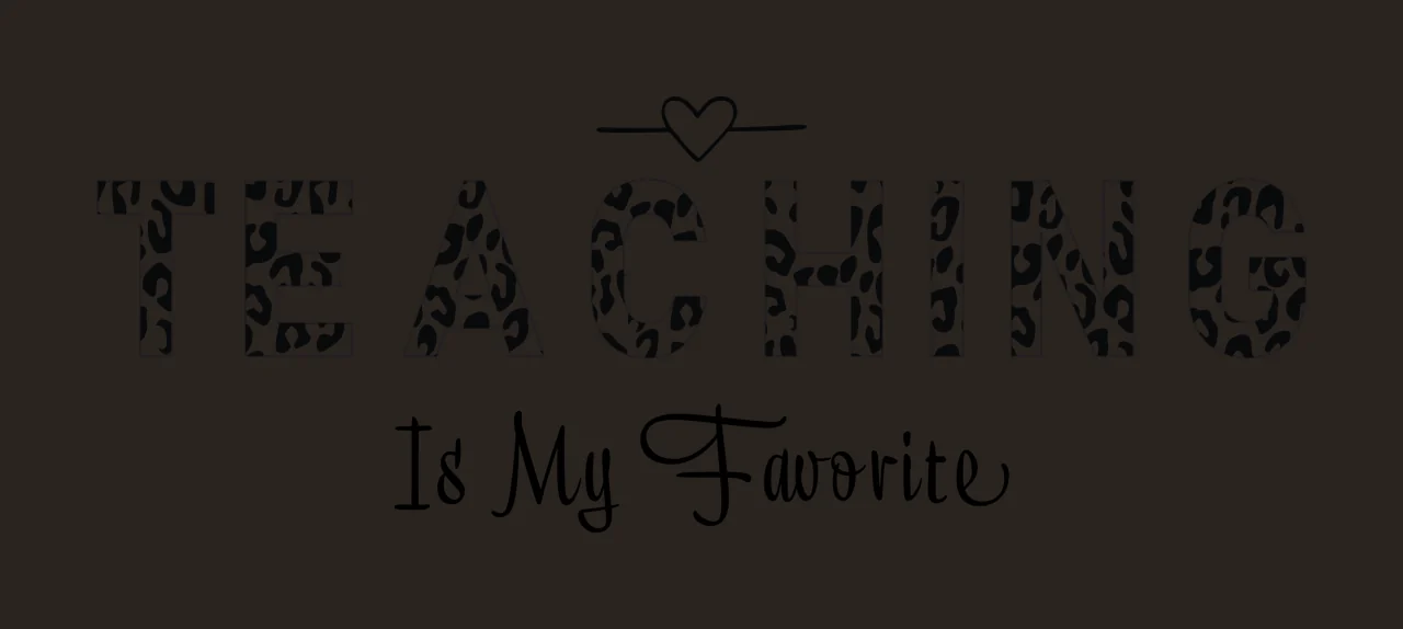 Teaching Is My Favorite Leopard Print Text display heart symbol contrast preview thumbnail
