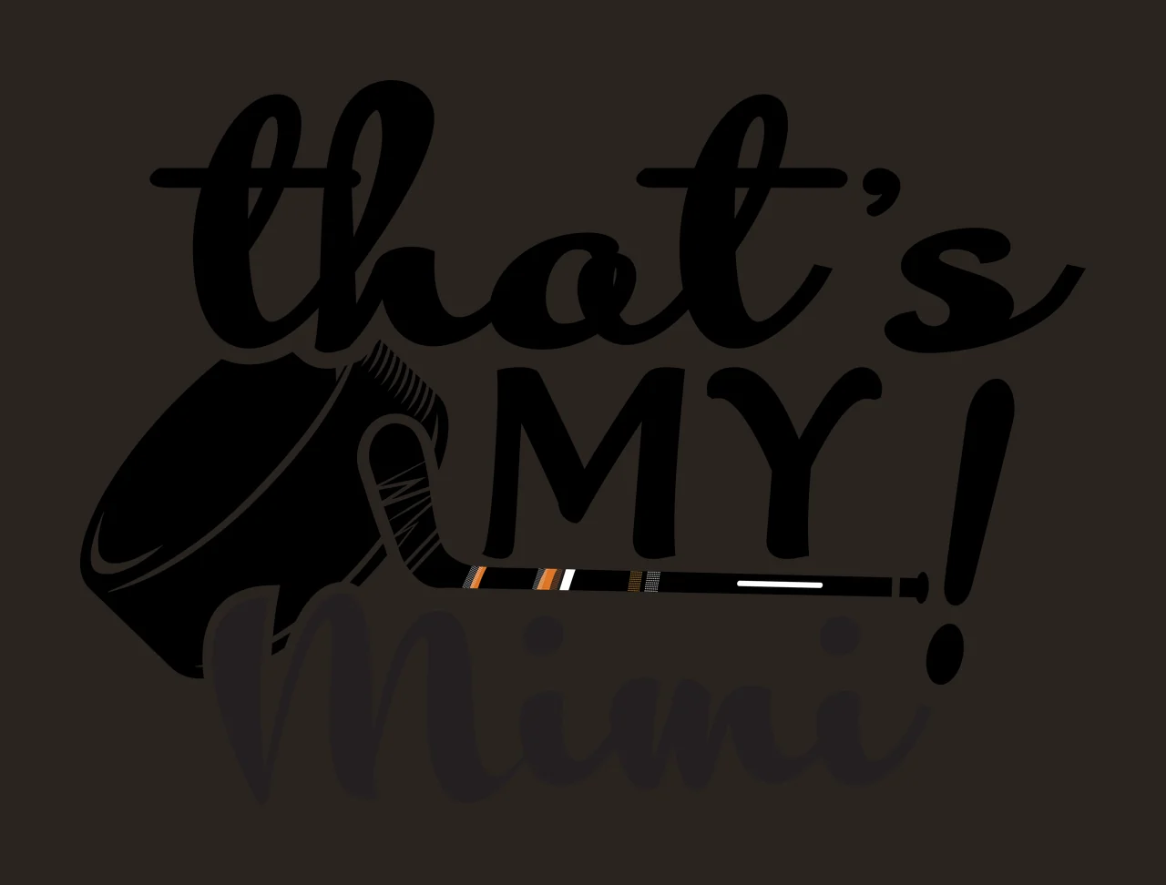Hockey That S My Mimi Puck Stick ice sports graphic black sport contrast preview thumbnail