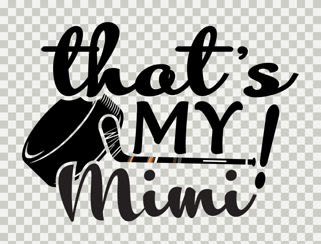 Hockey That S My Mimi Puck Stick ice sports graphic black sport transparency and detail preview thumbnail
