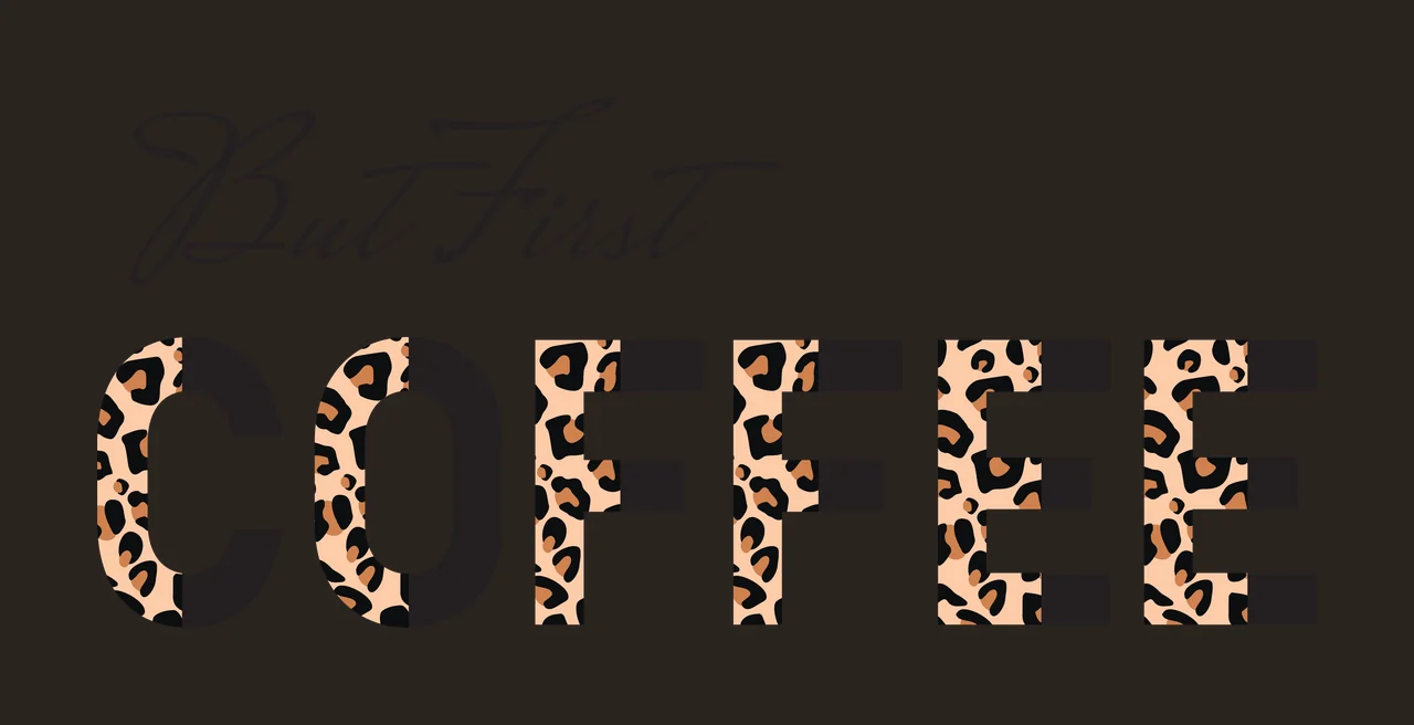But First COFFEE Typography Design with black cursive text 'But First', bold block letters 'COFFEE' and leopard print pattern in tan and black in beige contrast preview thumbnail