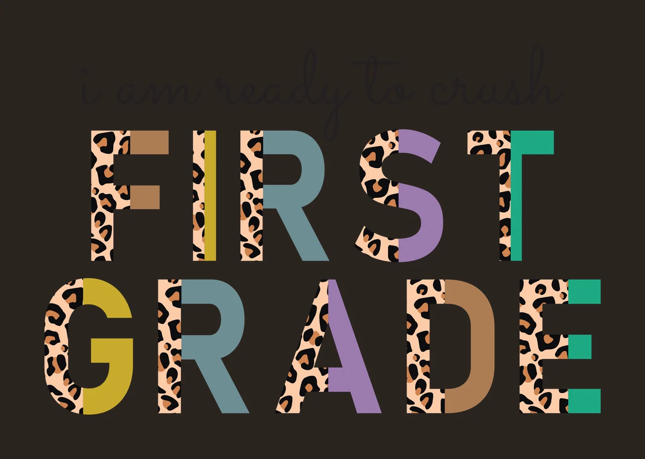 I am ready to crush FIRST GRADE Leopard-print and colorful typographic design with leopard print pattern, multicolored letters and cursive text in beige, black and green contrast preview thumbnail