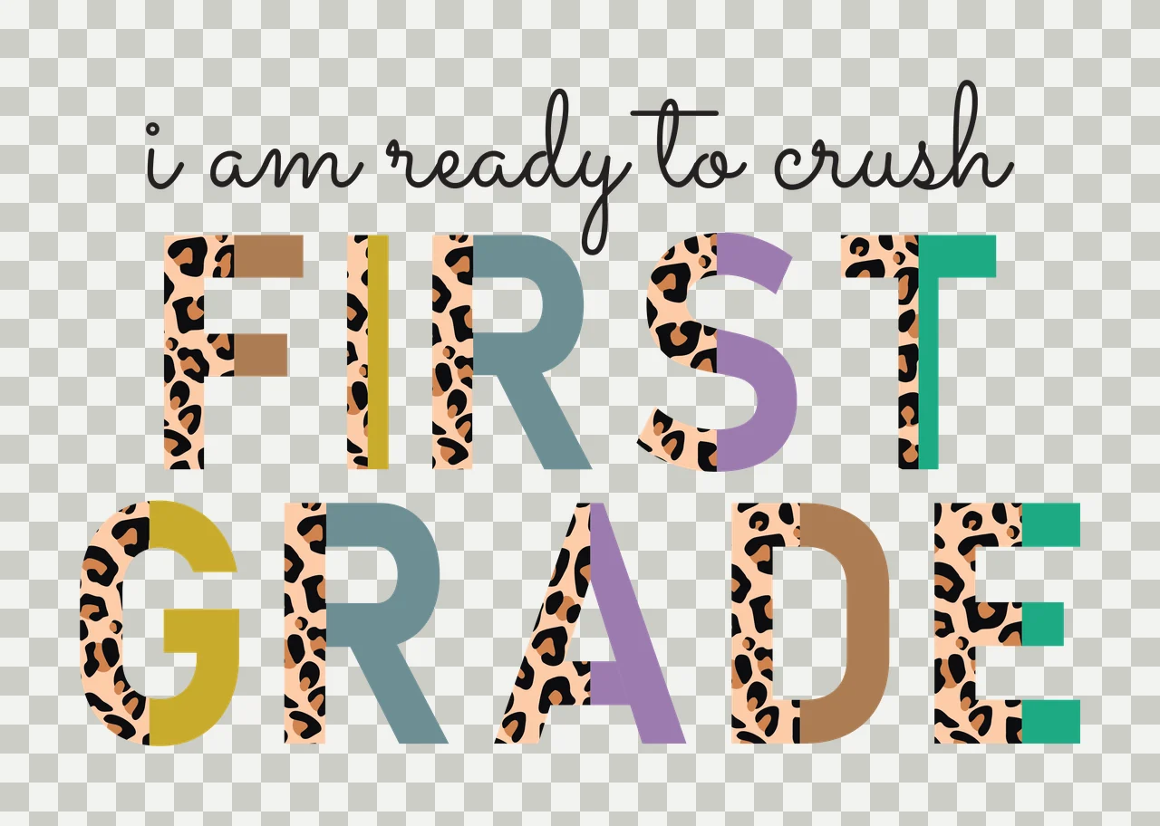 I am ready to crush FIRST GRADE Leopard-print and colorful typographic design with leopard print pattern, multicolored letters and cursive text in beige, black and green transparency and detail preview thumbnail