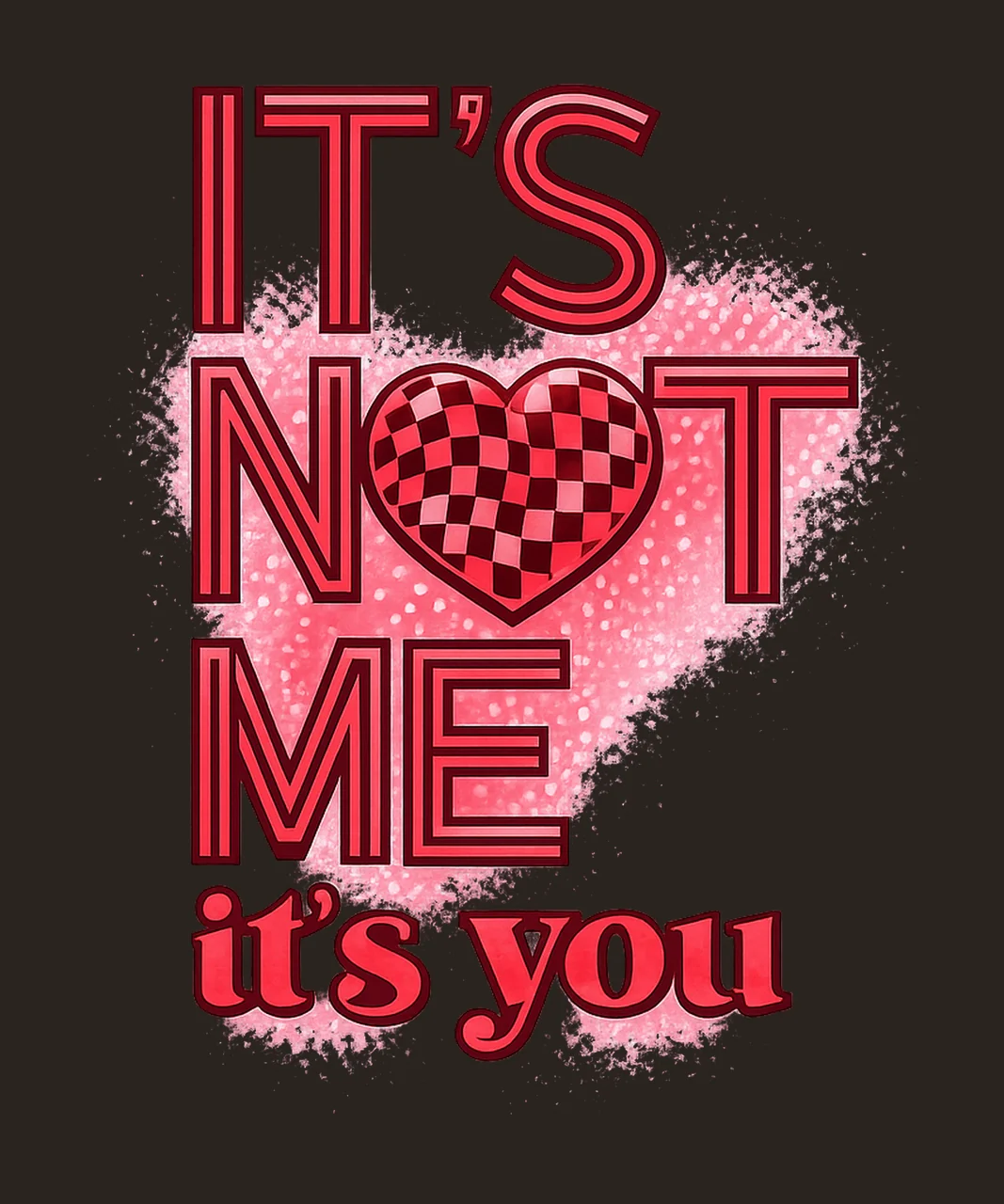 It Not Me It You Valentine Day Design Retro Valentine Trendy contrast preview thumbnail