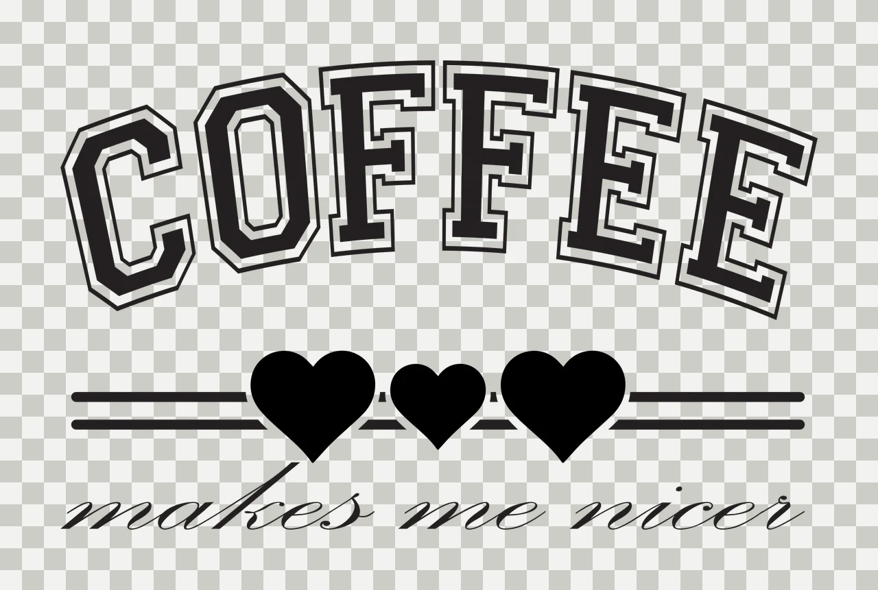 Coffee Makes Me Nicer Text Graphic hearts lines typography transparency and detail preview thumbnail
