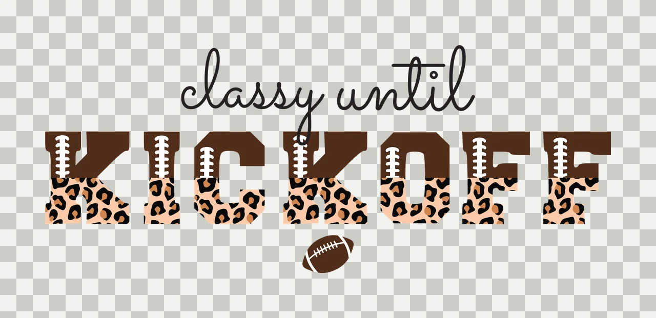 Classy until KICKOFF Leopard-print football-themed typography design with text 'classy until', text 'KICKOFF' with leopard print and lace details and small brown football with white laces in tan transparency and detail preview thumbnail