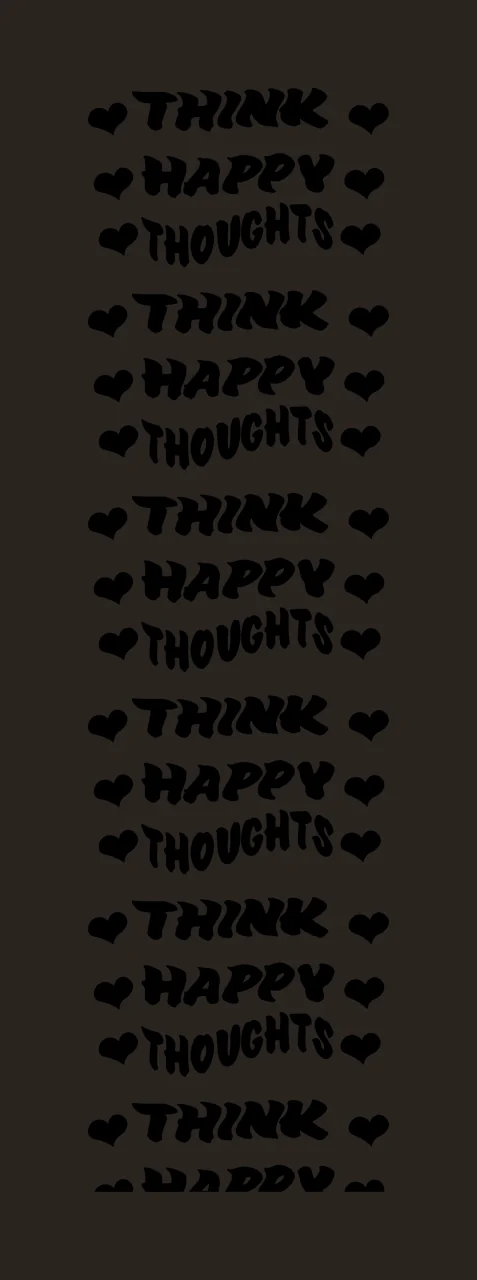 Think Happy Thoughts Text With Hearts repeating typographic pattern contrast preview thumbnail