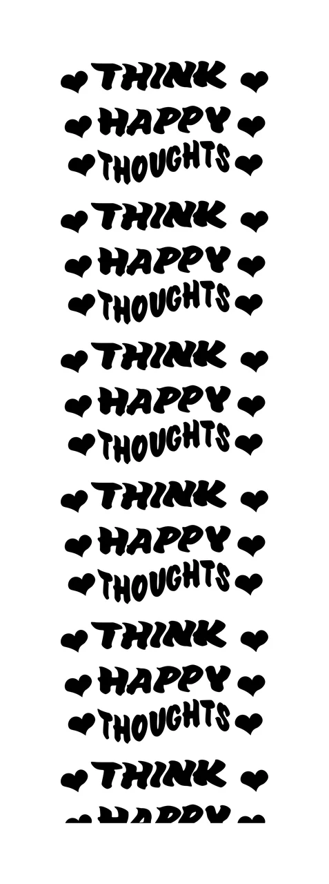 Think Happy Thoughts Text With Hearts repeating typographic pattern