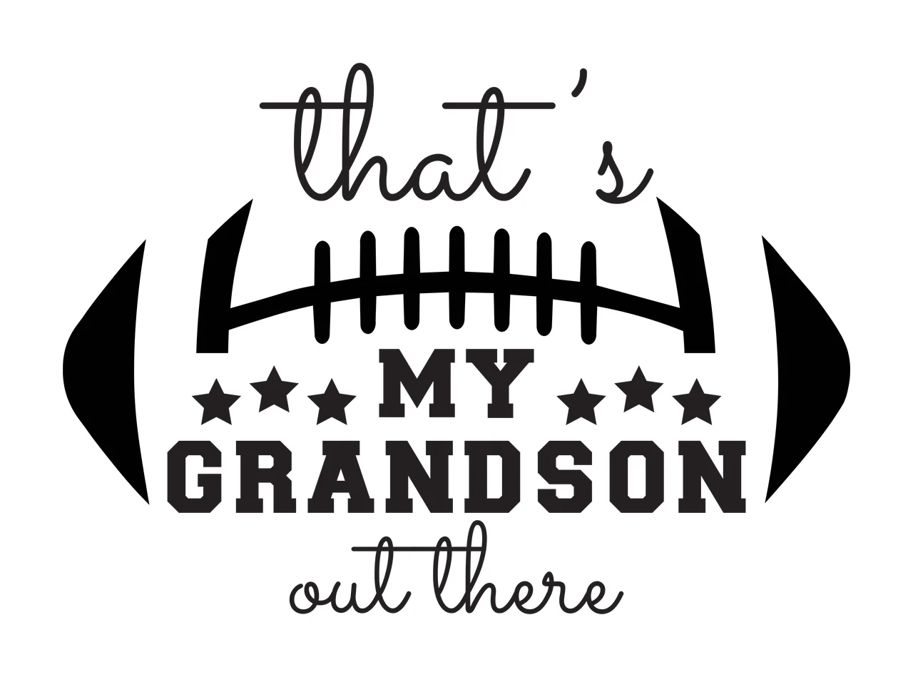 That's MY GRANDSON out there football typography with thin script text, bold serif text, football laces icon and stars in black