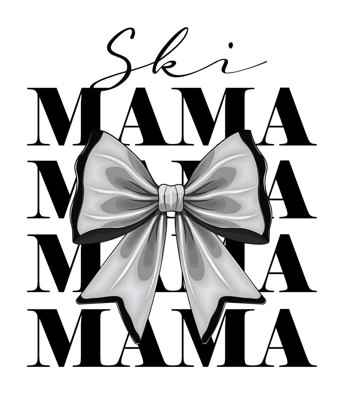 Ski Mama Mama Mama Text Overlay With Bow and Graphic layout
