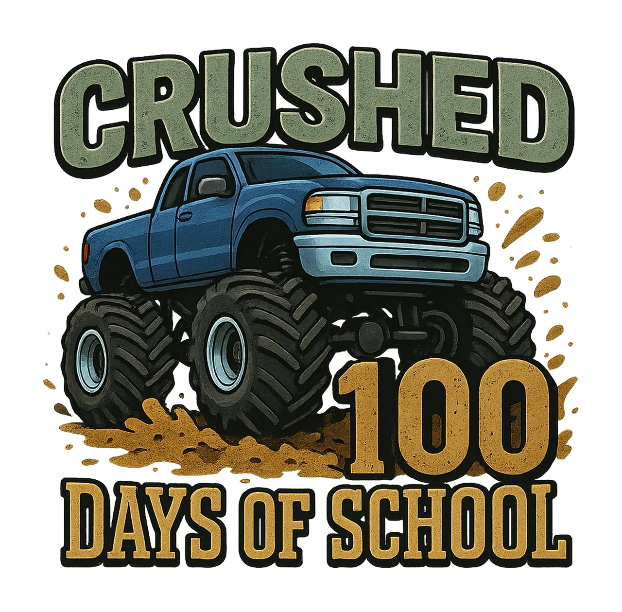 Crushed 100 Days of School Sublimation Design Monster Truck