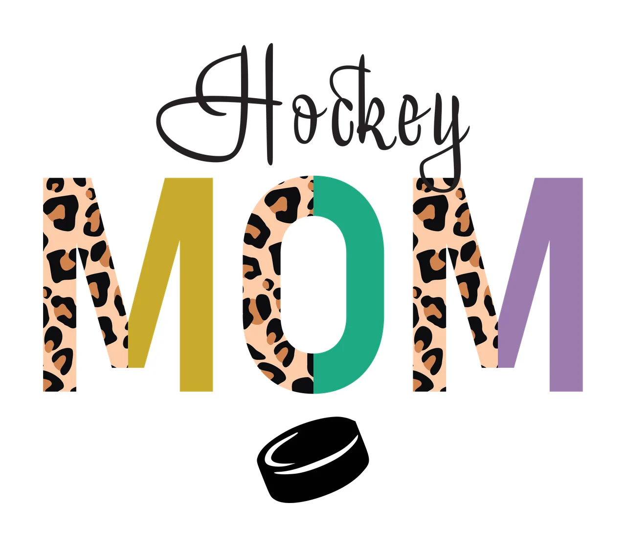 Hockey MOM Typography Design with Hockey text in cursive, MOM letters with leopard print and solid colors and black hockey puck in olive green