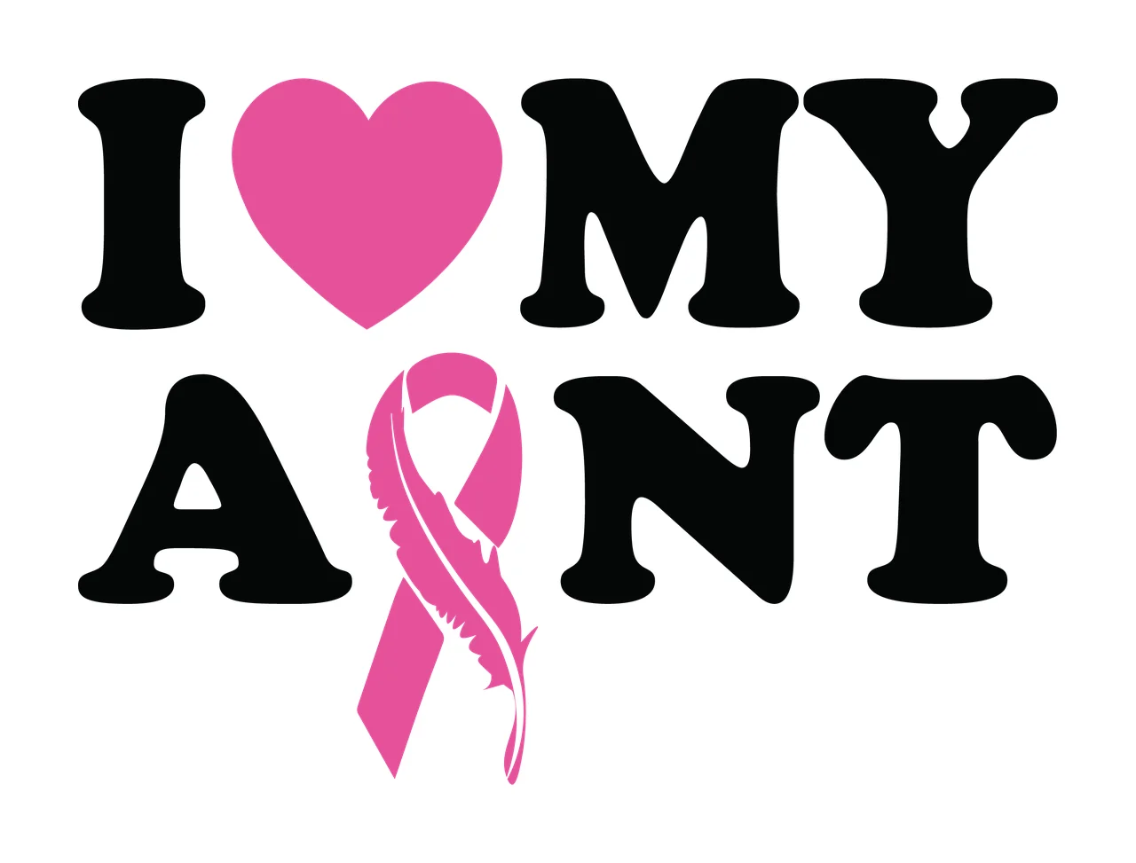 I Heart Family I My Aunt Phrase Love ribbon typographic black
