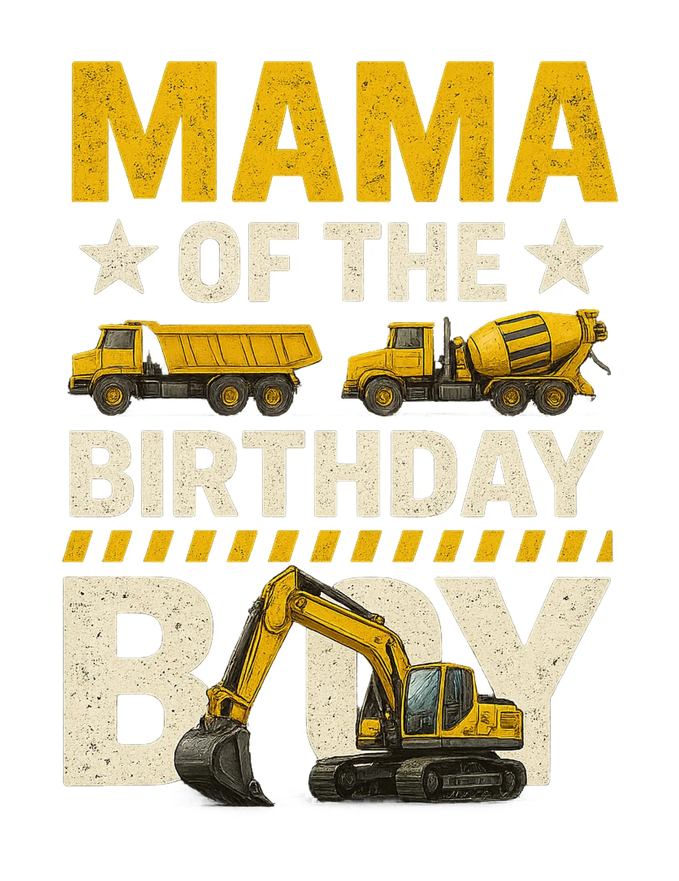 Mom Of The Birthday Boy Construction Party Excavator
