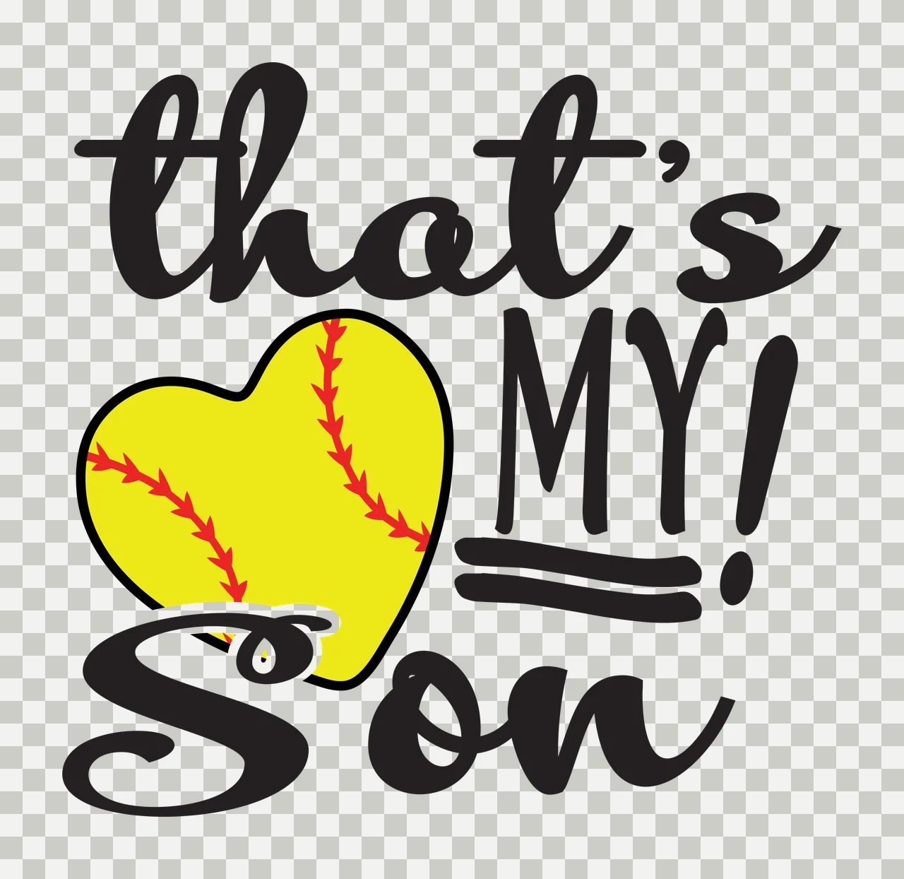 That's MY! Son softball heart Design with heart-shaped softball, red stitching, black script text and black block text in yellow transparency and detail preview thumbnail