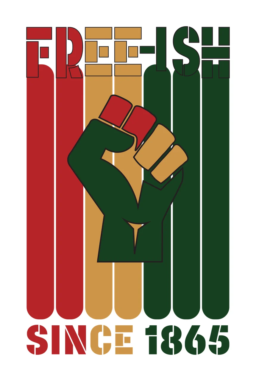 FREE-ISH SINCE 1865 raised fist Design with clenched fist, vertical rounded stripes, stencil lettering and text FREE-ISH in red, gold and dark green