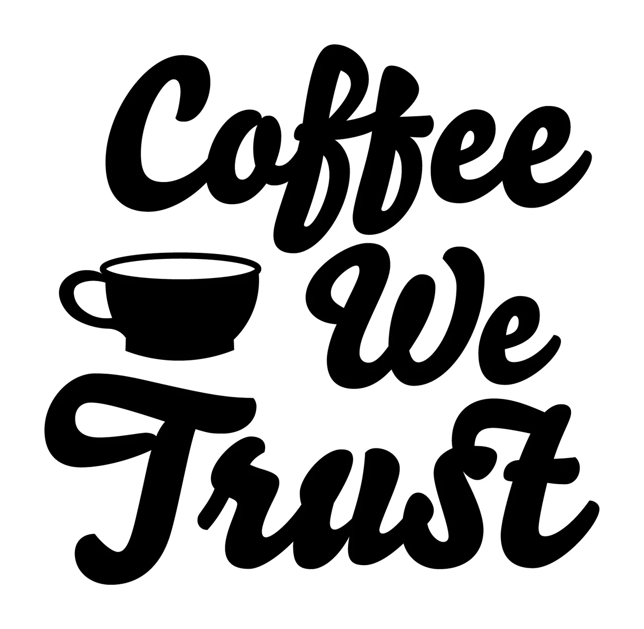 Can Glass Wrap Coffee We Trust Script Text Displaying phrase