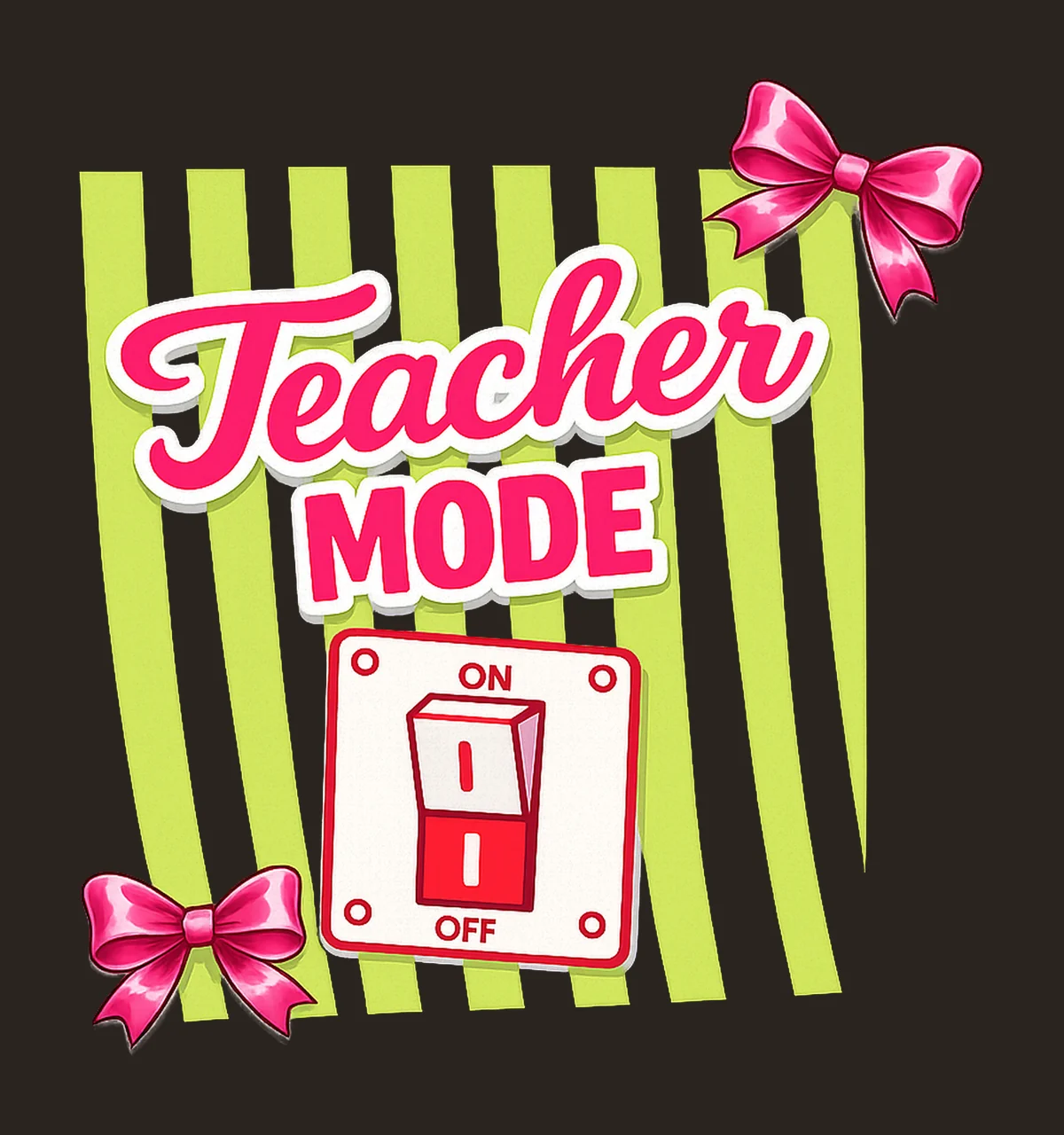 Teacher Mode Off Fun Sublimation Design for Shirts humor contrast preview thumbnail