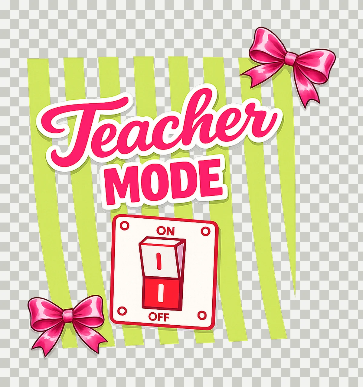 Teacher Mode Off Fun Sublimation Design for Shirts humor transparency and detail preview thumbnail